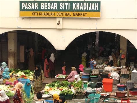 Shoping pasar siti khadijah kelantan 22 feb 17 laura n the family. Thots Travel: Pasar Besar Siti Khadijah