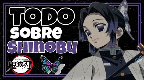 🦋 La HISTORIA de SHINOBU KOCHO - TODO sobre el PILAR del INSECTO 🦋