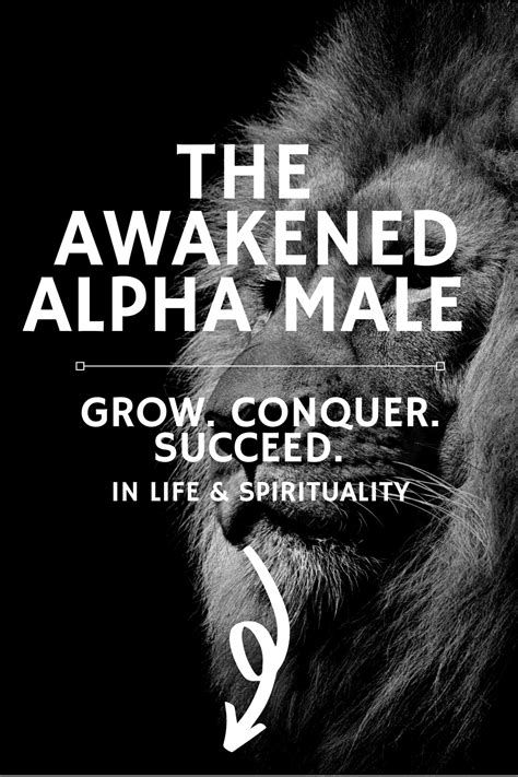 The Awakened Alpha Male In 2020 Alpha Male Quotes Alpha Male