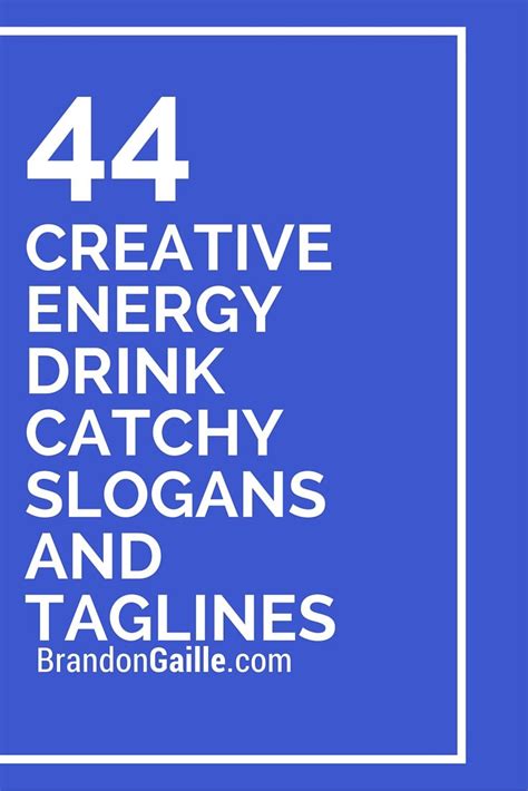 List Of 125 Creative Energy Drink Catchy Slogans And Taglines Artofit