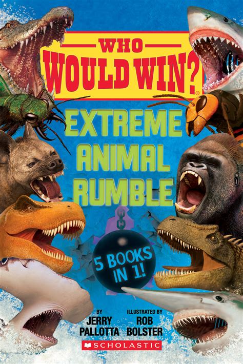 Extreme Animal Rumble Who Would Win By Jerry Pallotta Goodreads