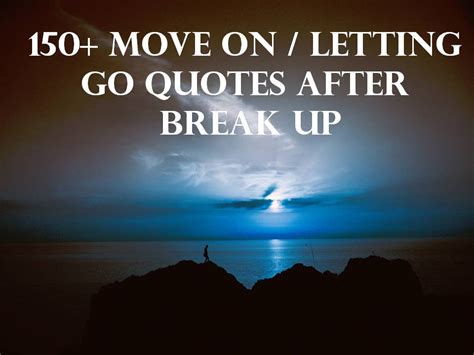 We hope these inspirational letting go quotes made you happy. 150+ Move On/Letting Go Quotes After Break Up