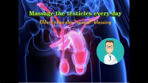 Massage The Testicles Every Day Elderly Has Also Sexual Blessing