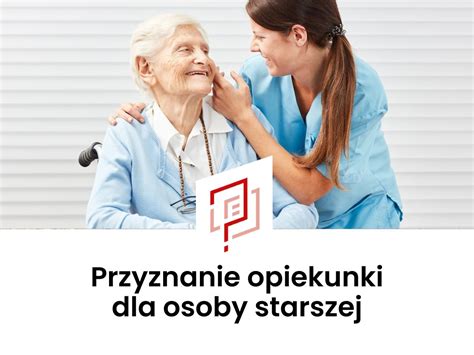 Wniosek O Przyznanie Opiekunki Osoby Starszej Lub Chorej Wz R Podania