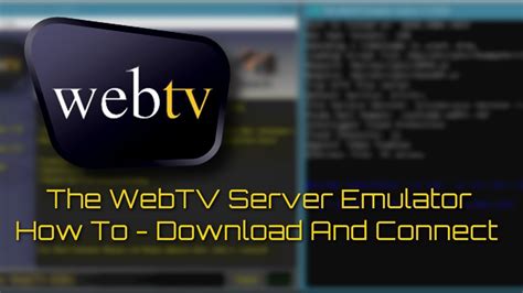 Download And Connect To The Webtv Emulator Youtube