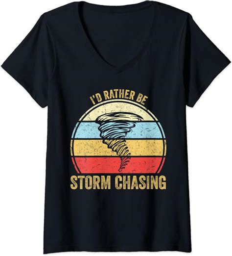 Womens Funny Tornado Meteorologist Id Rather Be Storm Chasing V Neck T