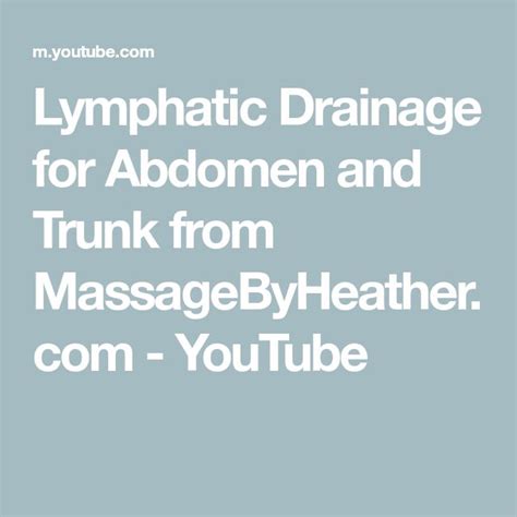 Lymphatic Drainage For Abdomen And Trunk From Massagebyheather Com Youtube Lymphatic