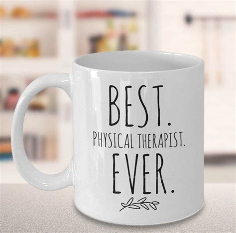 Physical Therapist Ts Best Physical Therapist Ever Mug Etsy