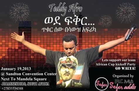 Africa Cup Kick Off Party Teddy Afro And Abogida Band In South Africa At