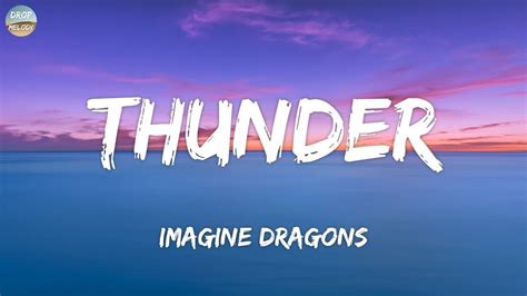 Imagine Dragons Thunder Lyrics Imagine Dragons Imagine Lyrics