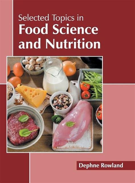 Selected Topics In Food Science And Nutrition English Hardcover Book