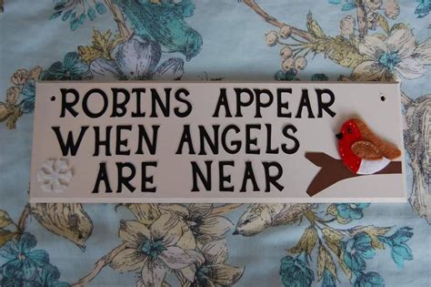 Custom Robins Appear When Angels Are Near Sign Plaque Any Colours Can