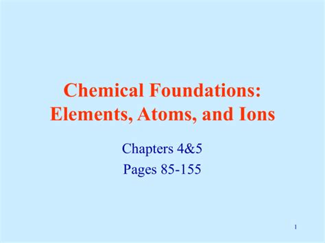 Chemical Foundations Elements Atoms And Ions