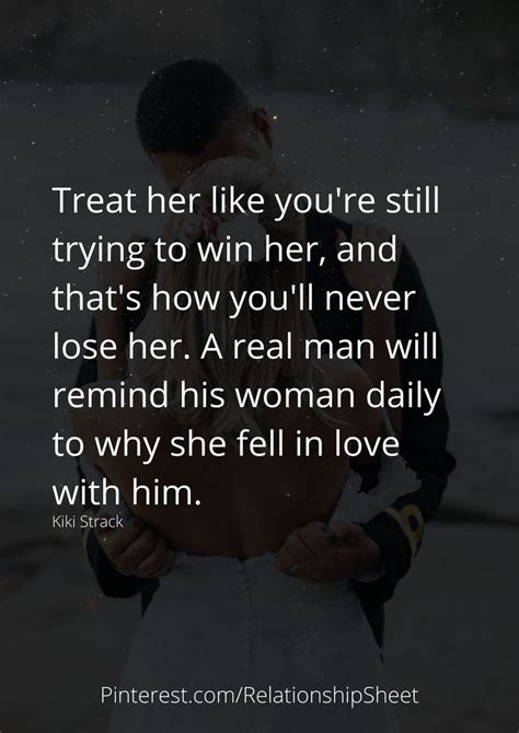 Treat Her Like Youre Still Trying To Win Her And Thats How Youll Never Lose Her Powerful