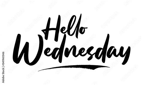 Hello Wednesday Calligraphy Black Color Text On White Background Stock