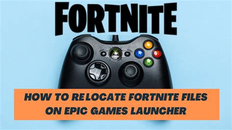 How To Re Locate Fortnite Files On Epic Games Launcher Youtube