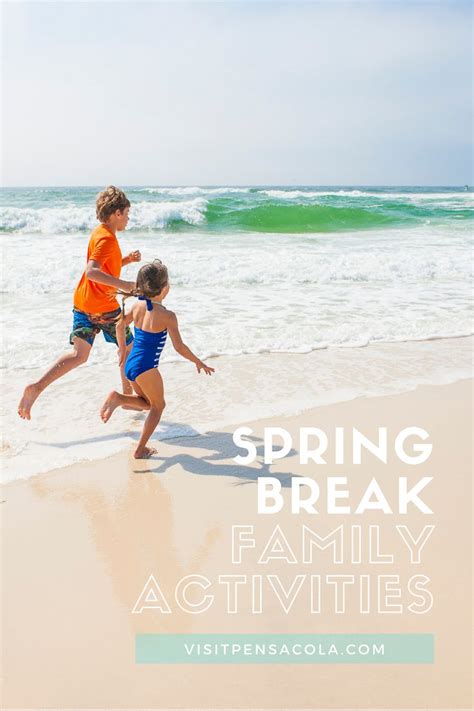 Families Choose Your Own Spring Break Adventure Visit Pensacola Spring Break Spring Break