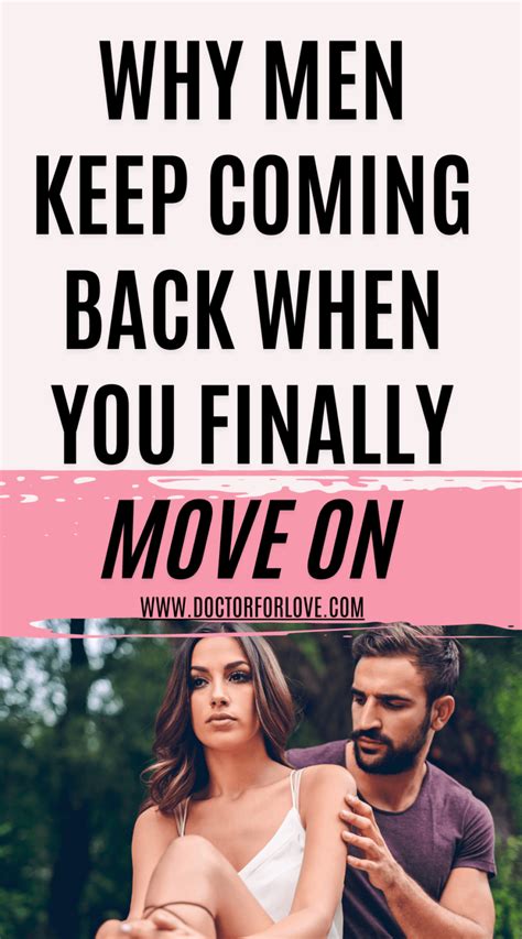 Why Guys Come Back When You Move On And What To Do