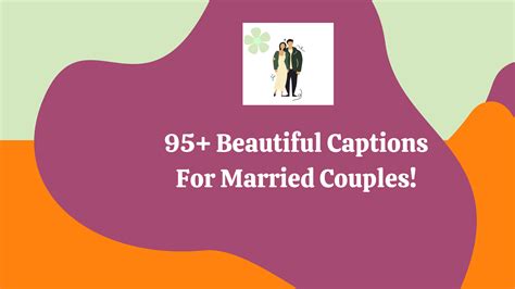 a man and woman standing next to each other with the text 95 beautiful captions for married