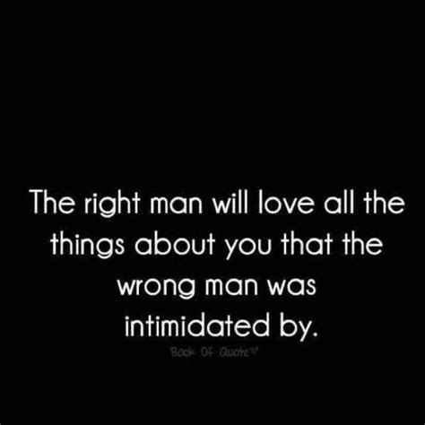 The wrong man is a 1956 film that depicts the true story of an innocent man mistaken for a criminal. AMEN!! Mr Right... The right man will love all the things about you that the wrong man was ...