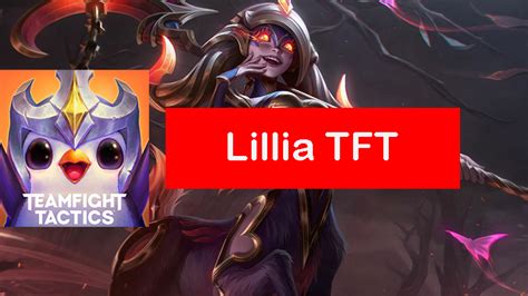 Best Items Comps For Lillia In Teamfight Tactics Zathong