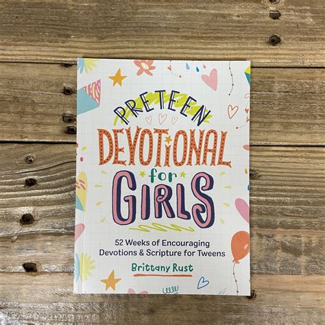 Preteen Devotional For Girls 52 Weeks Of Encouraging Devotions And