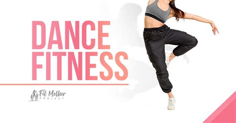 Dance Fitness Bust A Move Not The Scales The Fit Mother Project