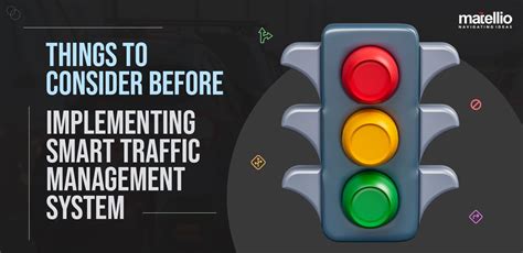 Things To Consider Before Implementing Smart Traffic Management System