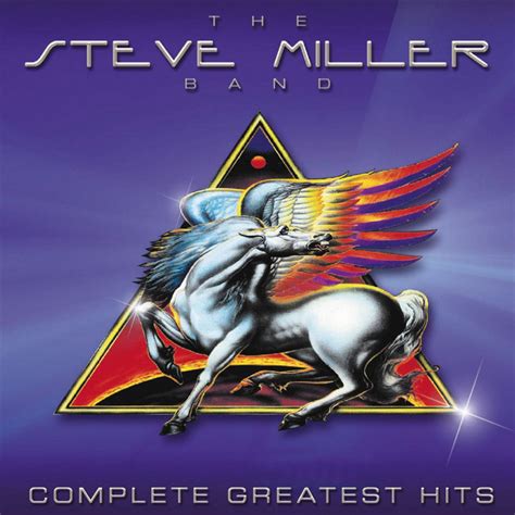 Complete Greatest Hits Remastered Album By Steve Miller Band Spotify