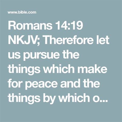 Romans Nkjv Therefore Let Us Pursue The Things Which Make For