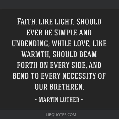 Faith Like Light Should Ever Be Simple And Unbending