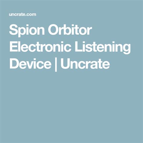 Spion Orbitor Electronic Listening Device With Images
