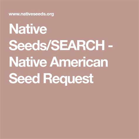Native Seeds SEARCH Native American Seed Request Native American
