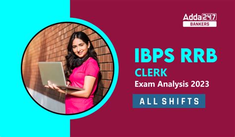 IBPS RRB Clerk Exam Analysis 2023 All Shifts August Exam Review