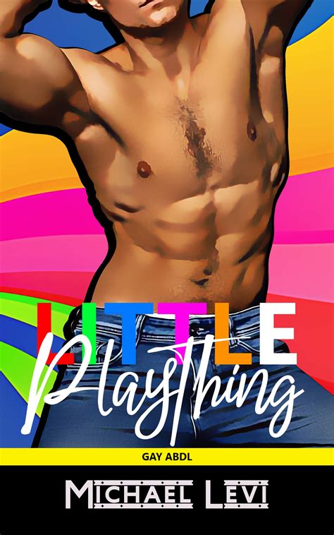 little plaything a gay abdl story by michael levi goodreads