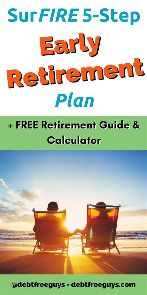 Your Surefire 5 Step Early Retirement Plan Debt Free Guys