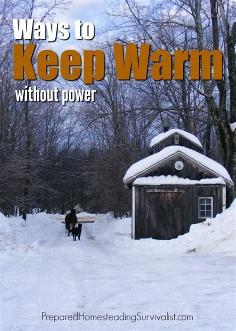Ways To Keep Warm Without Power Winter Storm Winter Survival