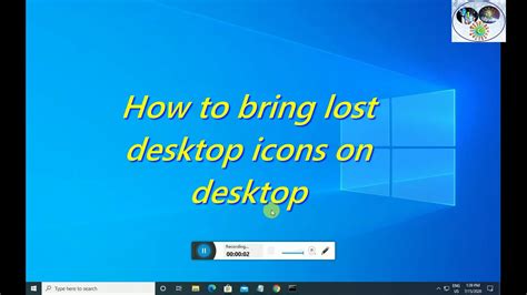 How To Bring Lost Desktop Icons On Desktop Windows 10 Solution Of