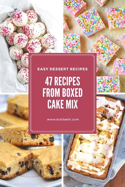 different desserts are shown with the words 47 recipes from boxed cake mix