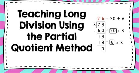 Math Is Fundamental Teaching Long Division Partial Quotient Method