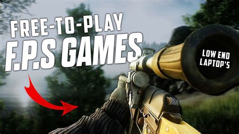 Best Fps Games For Low End Pclaptops Free To Play Games G4gt