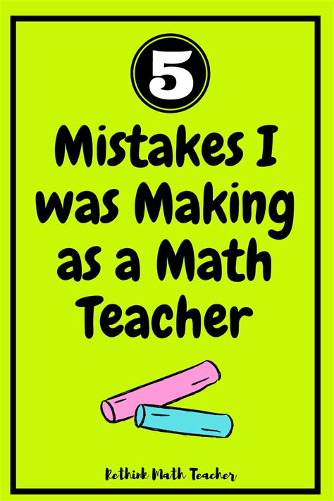 Mistakes As A Math Teacher Rethink Math Teacher