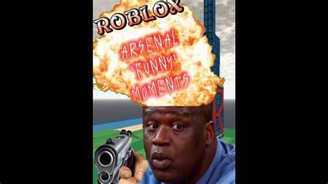 roblox arsenal ‘funny moments youtube