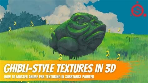 Creating Ghibli Style Textures In Substance Painter Stylized Station