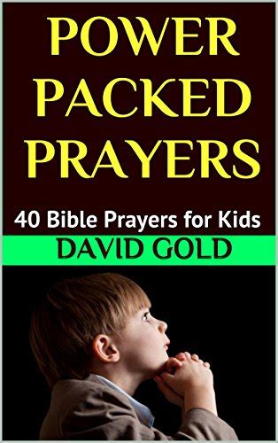 Power Packed Prayers 40 Bible Prayers For Kids English Edition Ebook