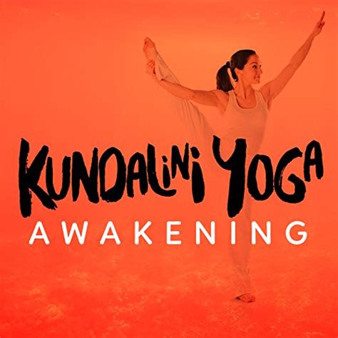 Kundalini Yoga Awakening Kundalini Yoga Digital Music