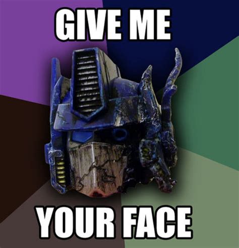 Give Me Your Face Image Gallery List View Know Your Meme