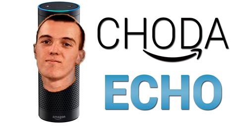 Amazon Echo Choda Edition Youtube