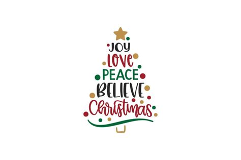 Joy Love Peace Believe Christmas Svg Cut File 1529976