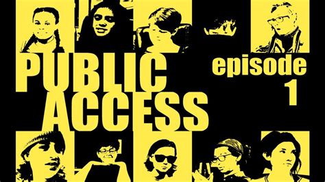 Public Access Episode 1 Youtube